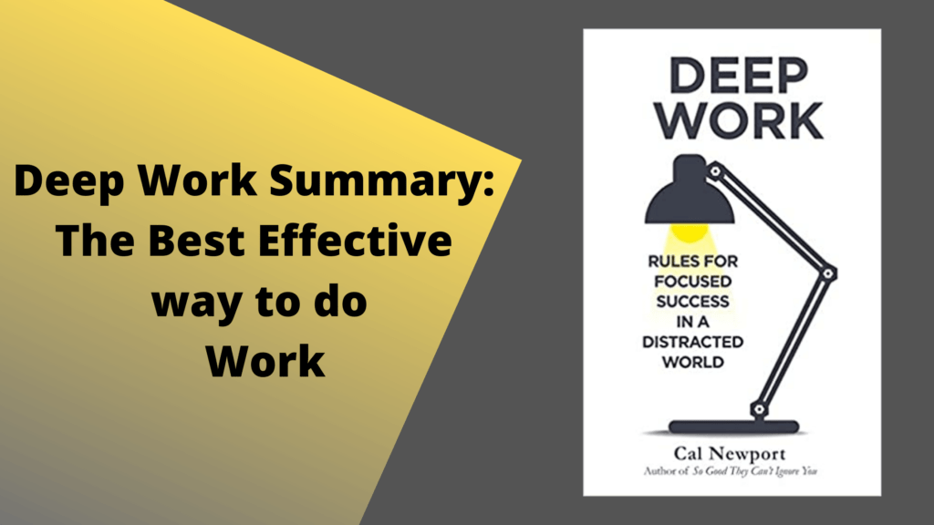 Deep Work Summary_ The Best Effective way to do Work