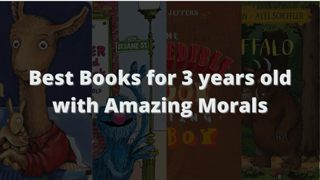 Best Books for 3 years old with Amazing Morals