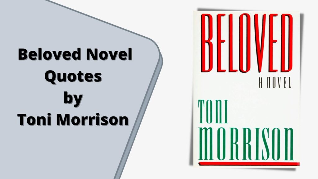 Beloved Quotes by Toni Morrison