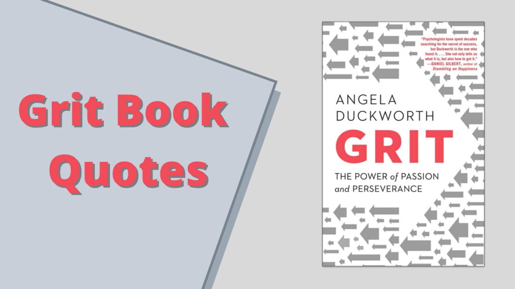 Grit: The Power of Passion and Preservence book Quotes by Angela Duckworth