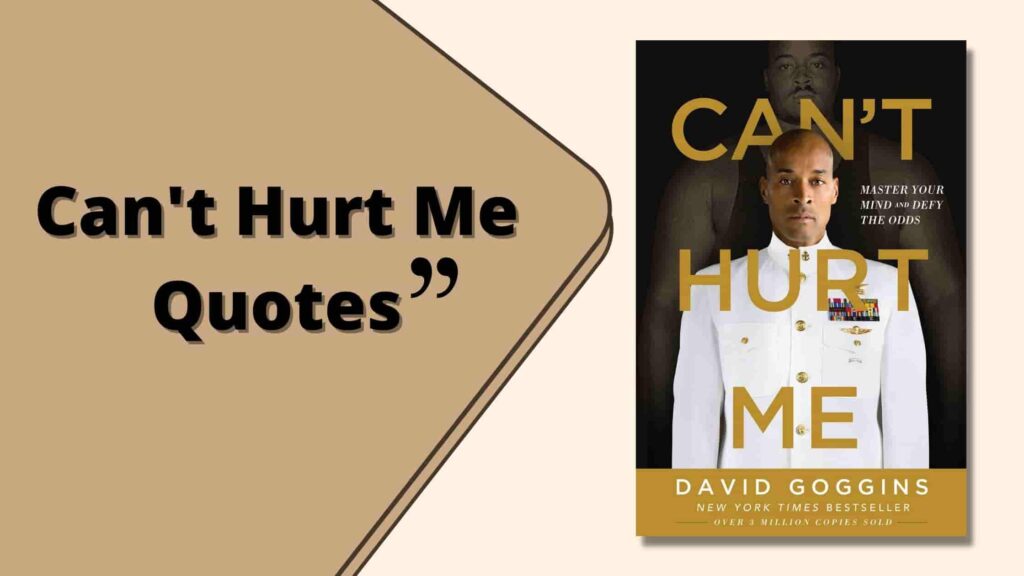 Can't Hurt Me Quotes By David Goggins 