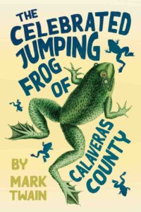 The Celebrated Jumping Frog of Calaveras County