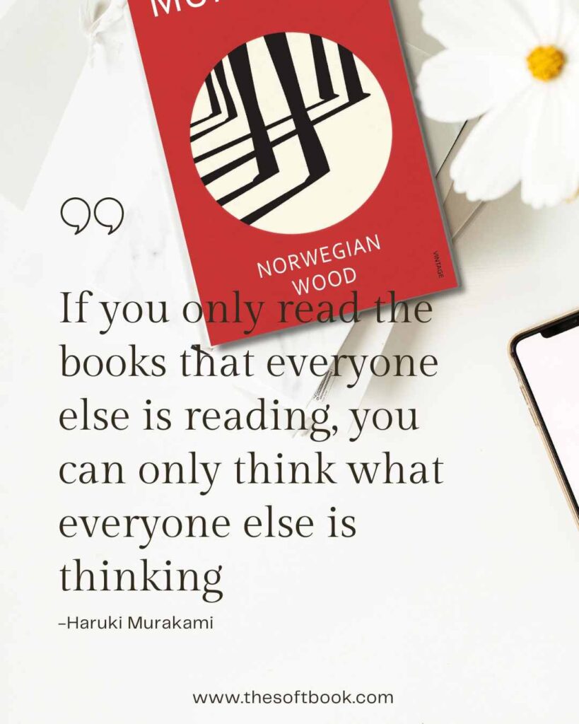 If you only read the books that everyone else is reading, you can only think what everyone else is thinking