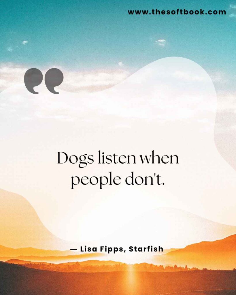 Dogs listen when people don't