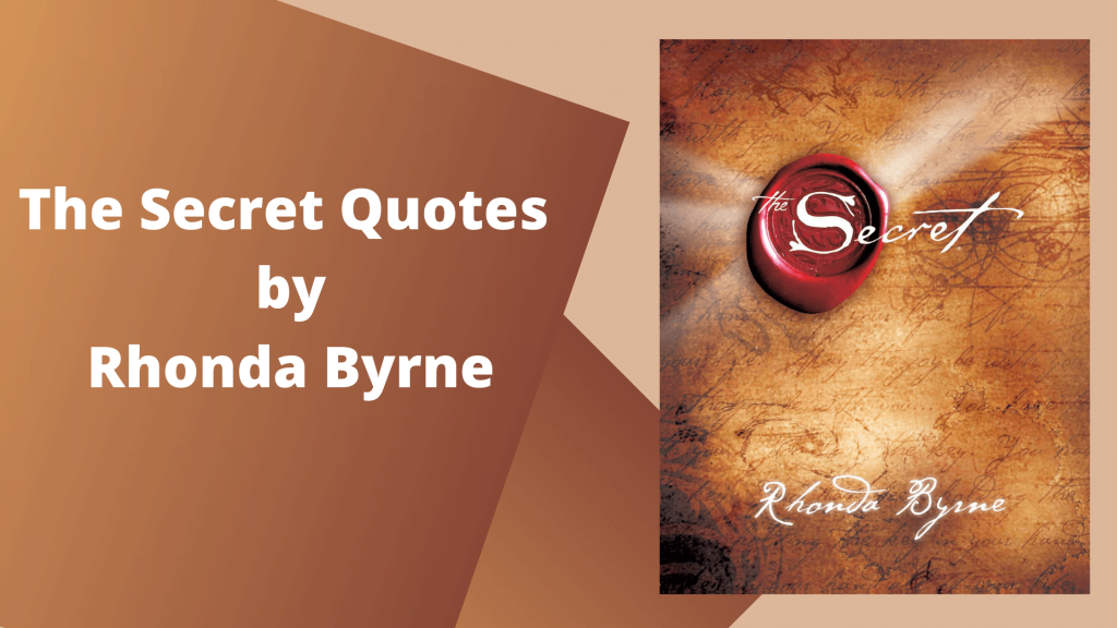 The Secret Quotes by Rhonda Byrne