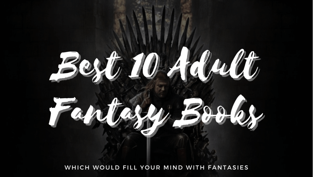 Best 10 Adult Fantasy Books