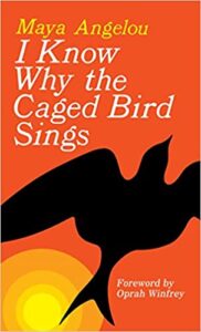 I know why the caged bird sings by maya angelou - best biography books