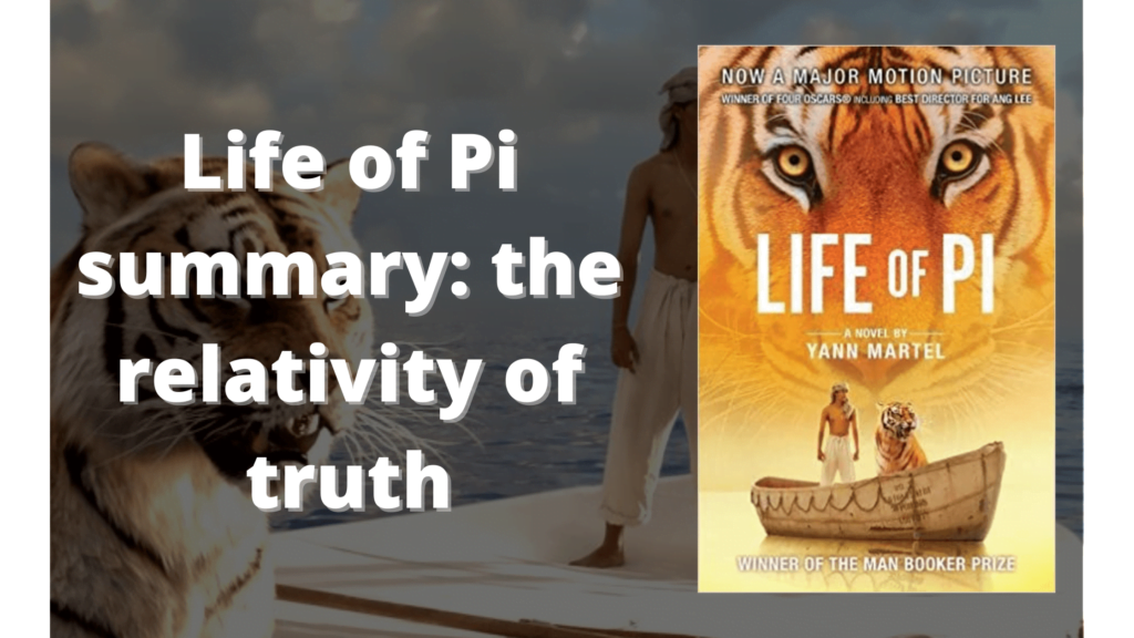 Life of pi summary the relativity of truth
