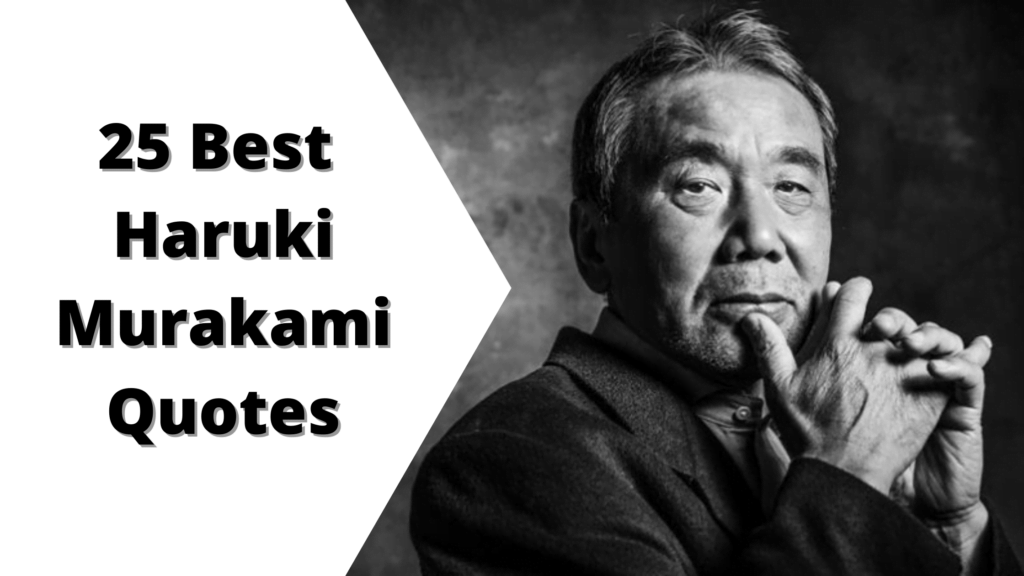25 Best Haruki Murakami Quotes