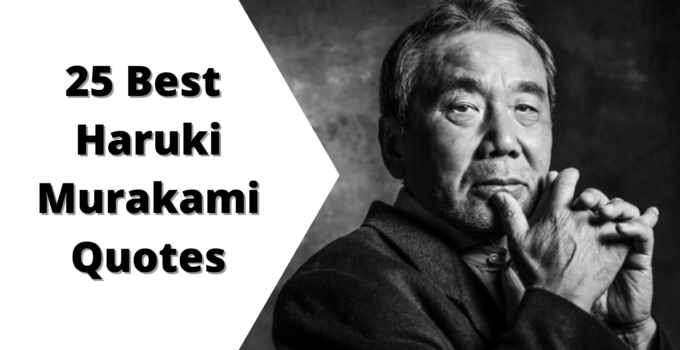 25 Best Haruki Murakami Quotes