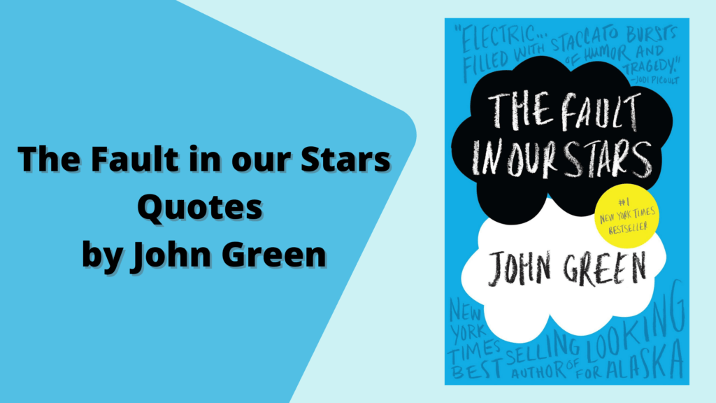 The Fault in our Stars Quotes by John Green