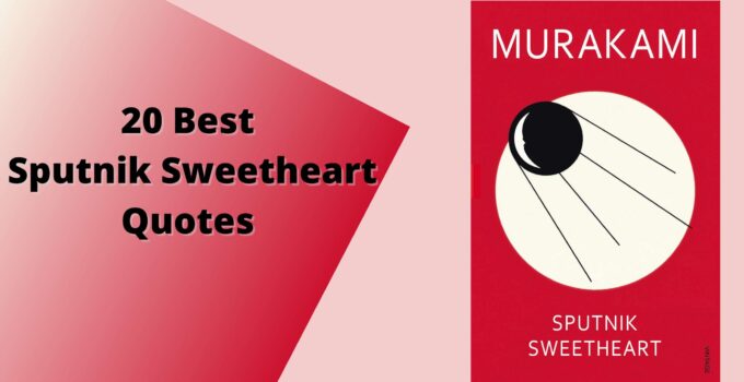 20-Best-Sputnik-Sweetheart-Quotes