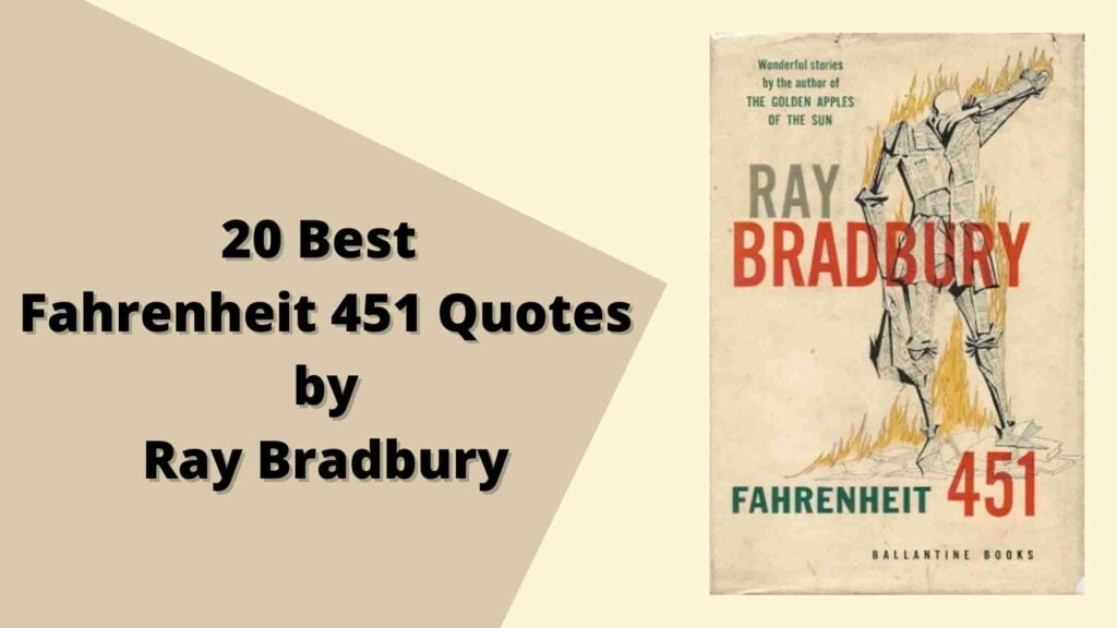 20 Best Fahrenheit 451 Quotes | Ray Bradbury
