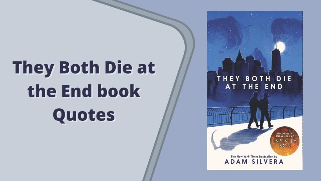They Both Die at the End book Quotes
