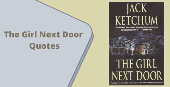 The Girl Next Door Quotes by Jack Ketchum