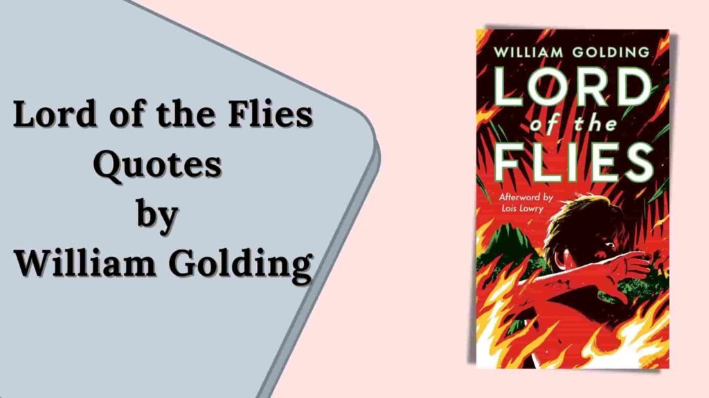Lord of the Flies Quotes by William Golding