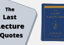 The Last Lecture Quotes by Randy Pausch and Jeffrey Zaslow