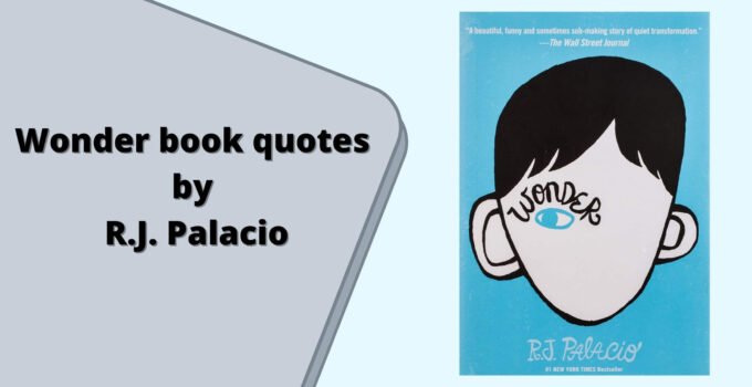 Wonder Book Quotes by R.J. Palacio