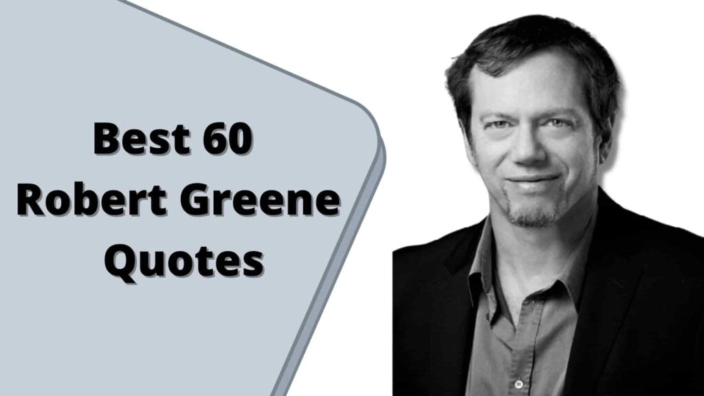 Best 60 Robert Greene Quotes