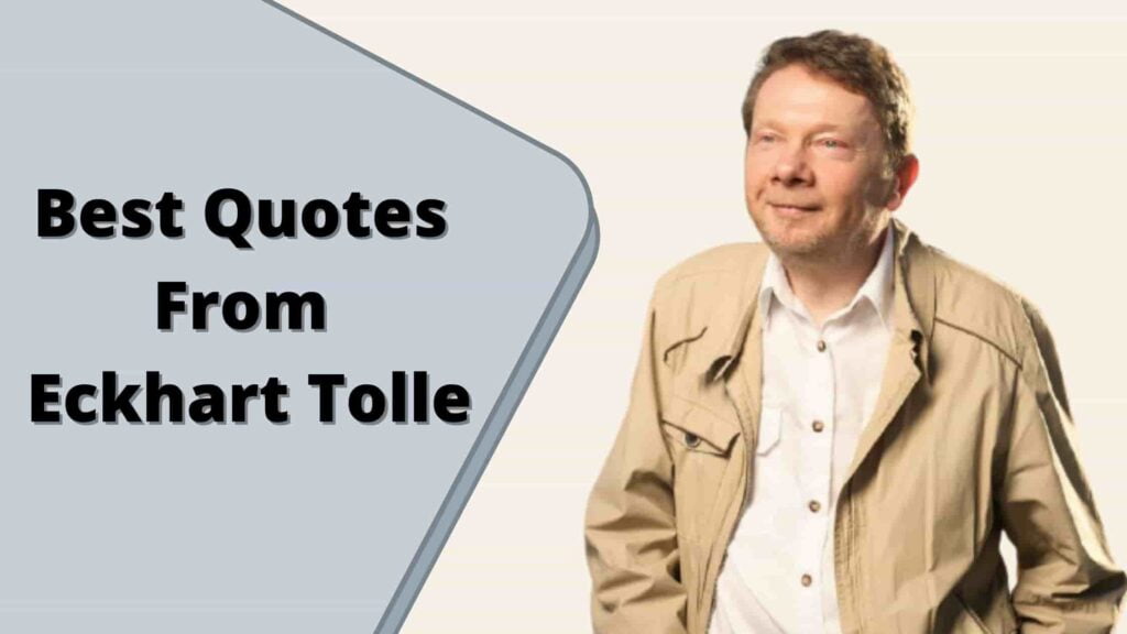 Best Quotes From Eckhart Tolle