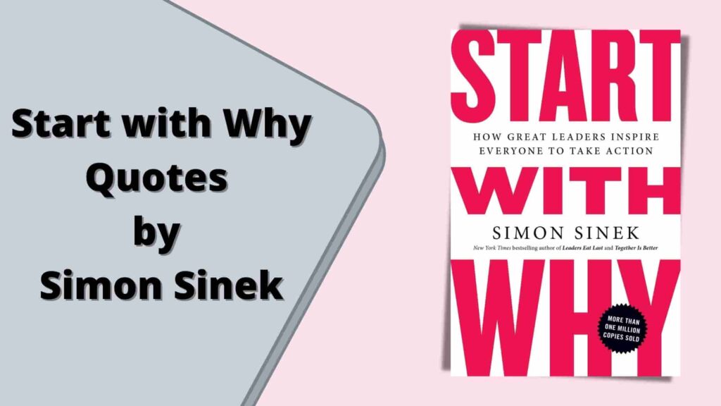 Start with Why Quotes by Simon Sinek