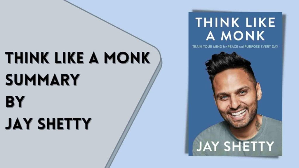 Think like a monk summary by jay Shetty 