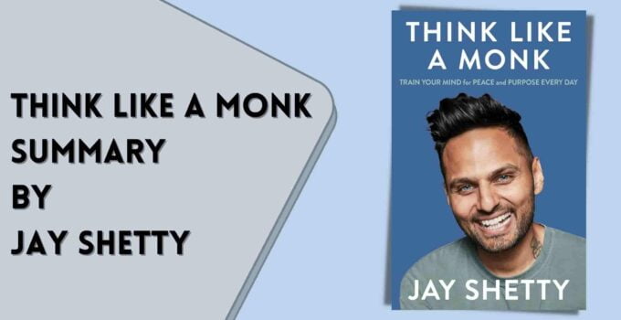 Think like a monk summary by jay Shetty
