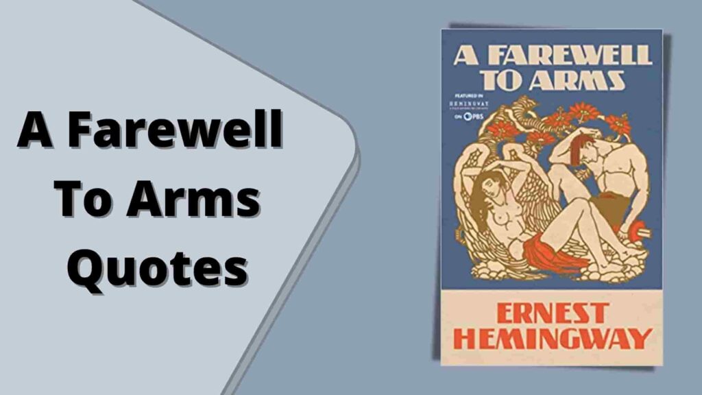 A Farewell To Arms Quotes By Ernest Hemingway