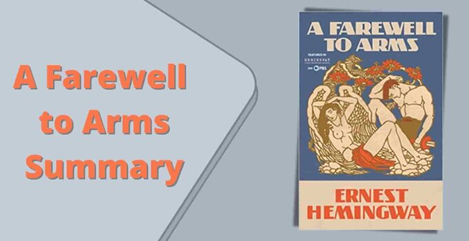 A Farewell To Arms Summary By Ernest Hemingway