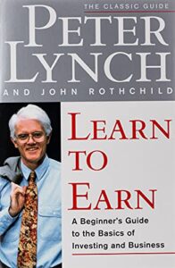 Learn to Earn by peter Lynch