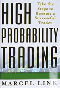 High Probability Trading Take the Steps to Become a Successful Trader, Marcel Link - best intraday trading books-min