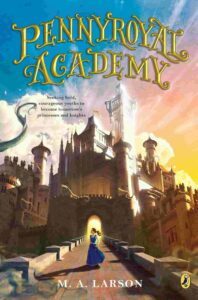 Pennyroyal Academy-Best 15 Books Like Harry Potter