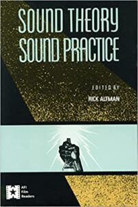 6. Sound Theory, Sound Practice By Rick Altman