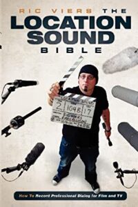 8. The Location Sound Bible By Ric Viers