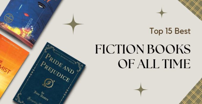 Top 15 Best Fiction Books of All Time - The SoftBook