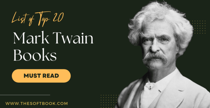 The Ultimate List of Top 20 Mark Twain Books