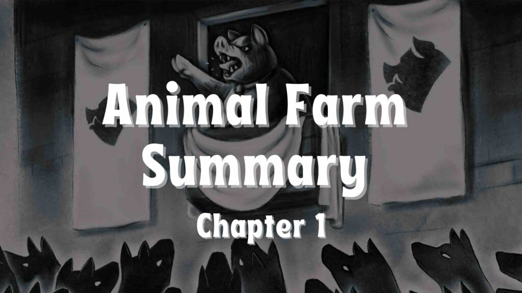 Animal Farm Summary Chapter 1