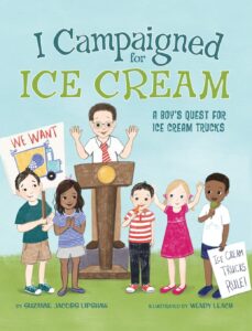 I Campaigned for Ice Cream - A Boy's Quest for Ice Cream Trucks
