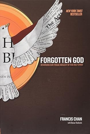 Forgotten God: Reversing Our Tragedy of the Holy Spirit