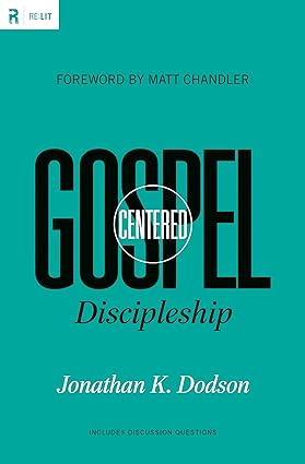 GOSPEL-CENTRED DISCIPLESHIP